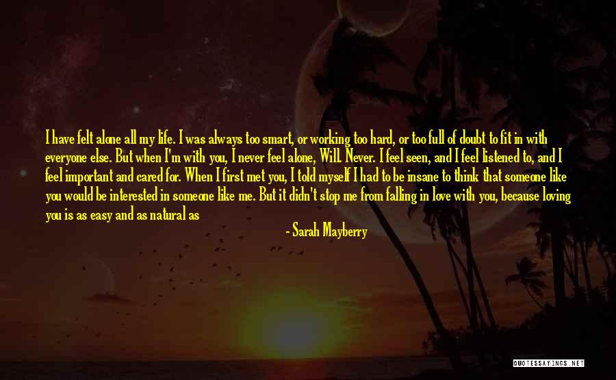 Alone Always Quotes By Sarah Mayberry