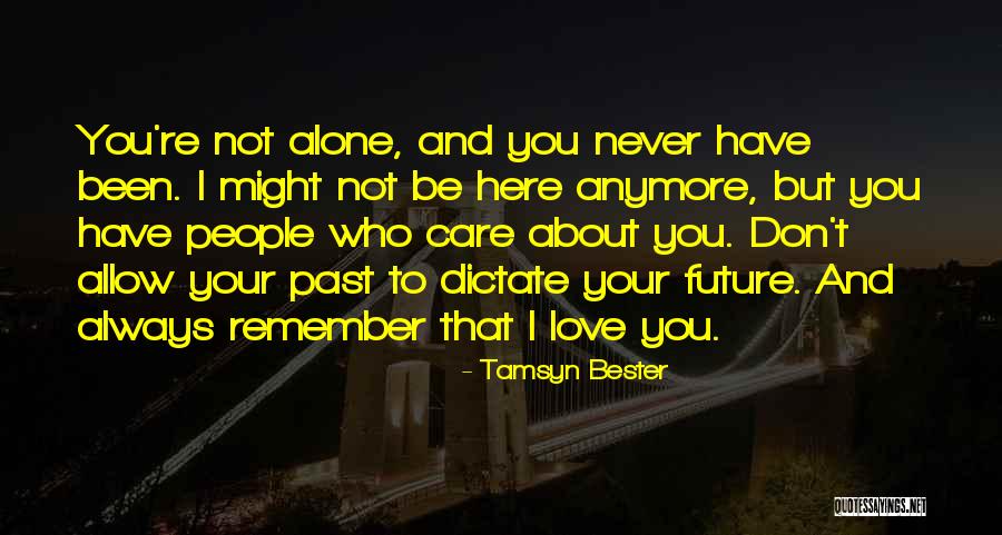 Alone Always Quotes By Tamsyn Bester Alone Always Quotes By Tamsyn Bester