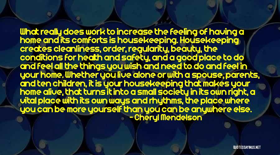 Alone And Alive Quotes By Cheryl Mendelson Alone And Alive Quotes By Cheryl Mendelson