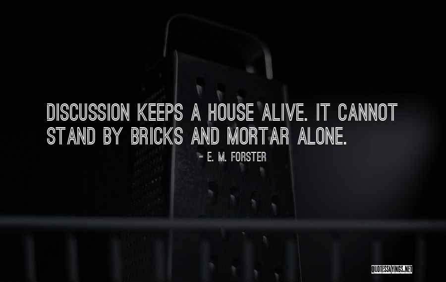 Alone And Alive Quotes By E. M. Forster Alone And Alive Quotes By E. M. Forster