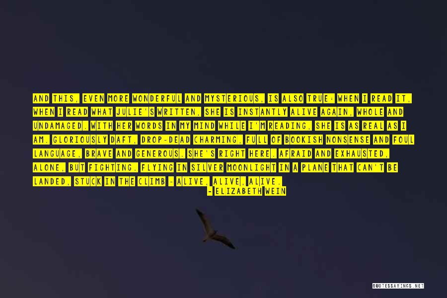 Alone And Alive Quotes By Elizabeth Wein Alone And Alive Quotes By Elizabeth Wein