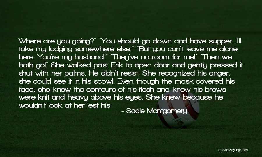 Alone And Alive Quotes By Sadie Montgomery Alone And Alive Quotes By Sadie Montgomery