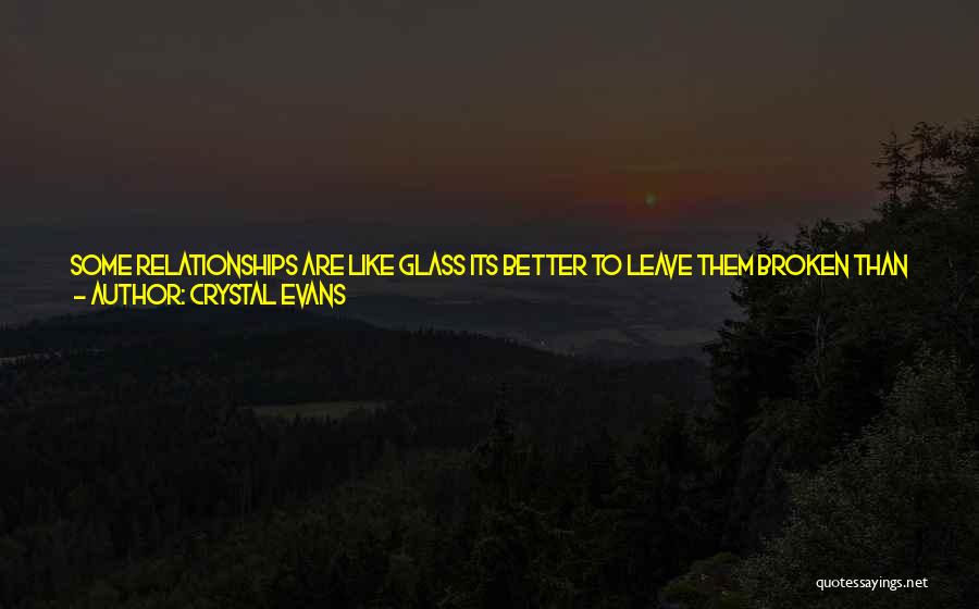 Alone And Broken Quotes By Crystal Evans