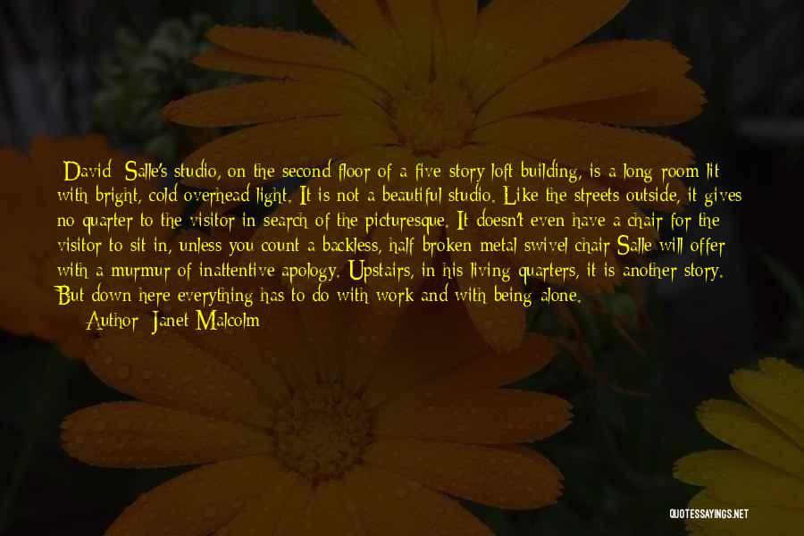 Alone And Broken Quotes By Janet Malcolm