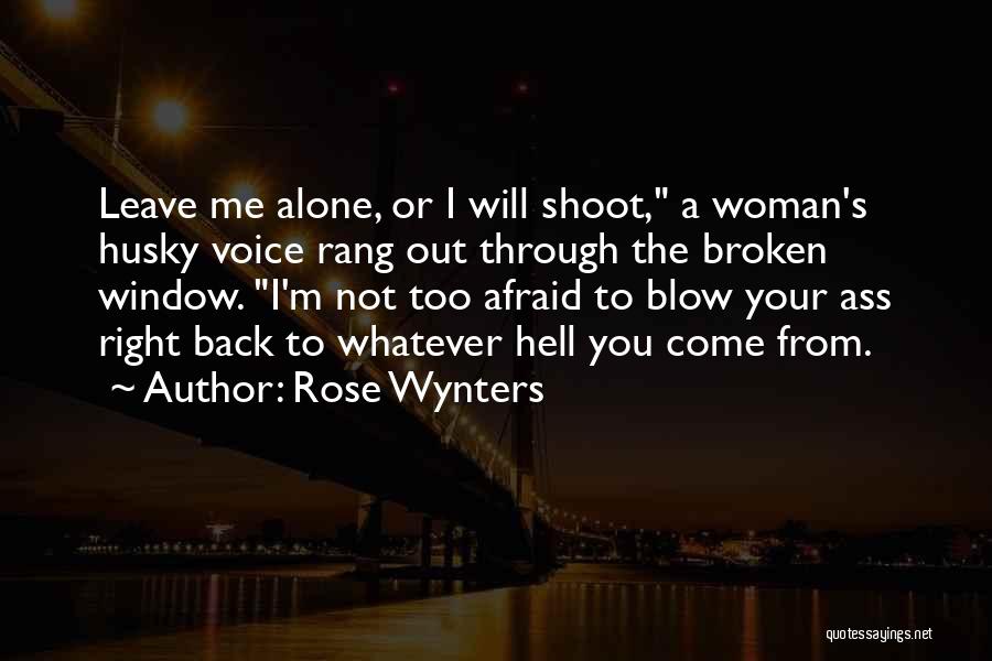 Alone And Broken Quotes By Rose Wynters