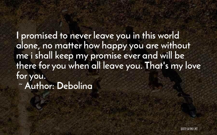 Alone And Happy Quotes By Debolina