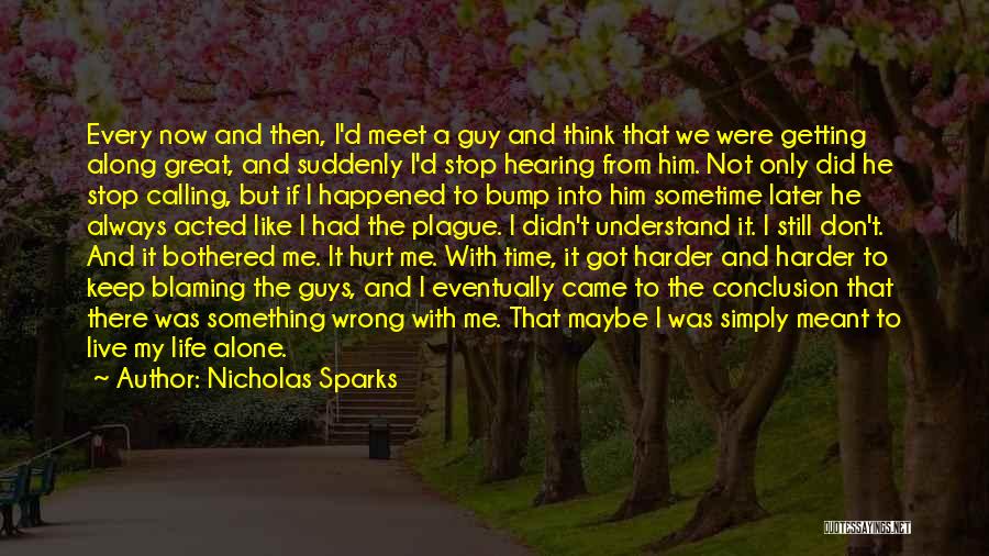 Alone And Hurt Quotes By Nicholas Sparks