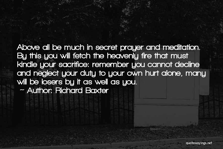 Alone And Hurt Quotes By Richard Baxter
