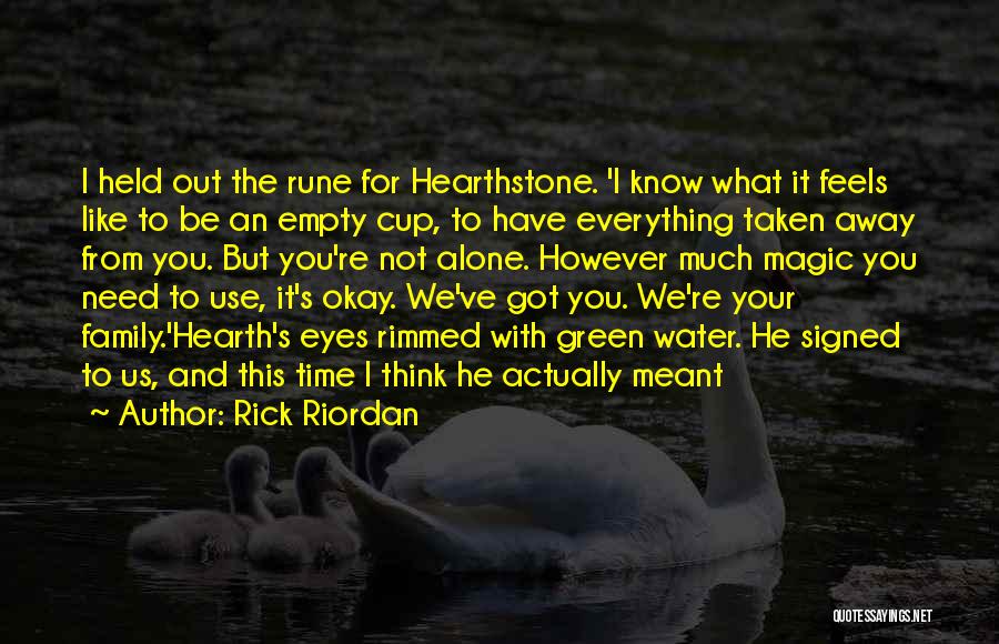 Alone And Okay Quotes By Rick Riordan