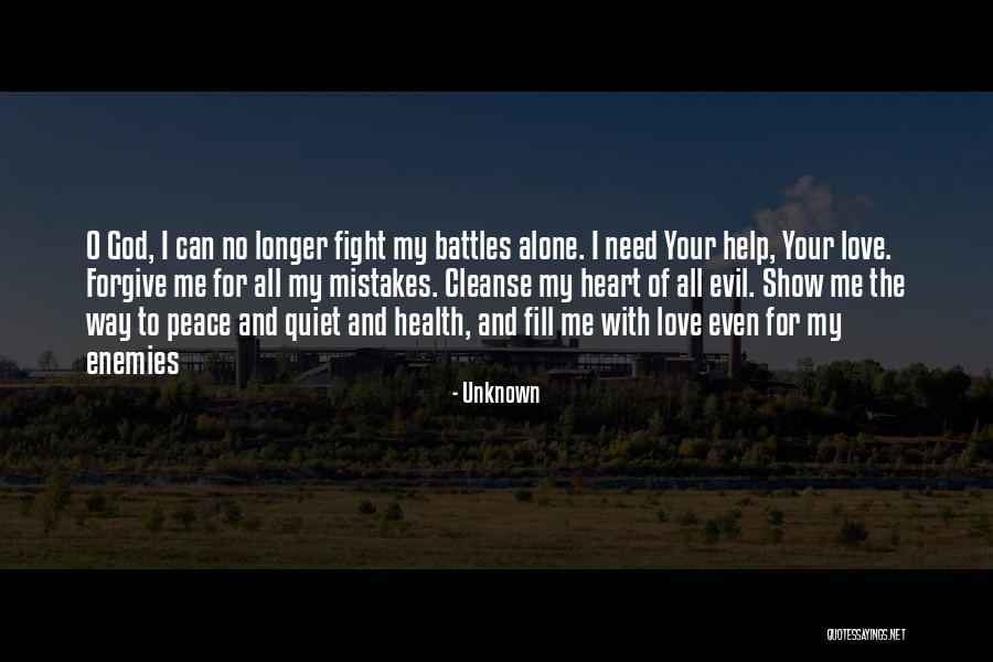 Alone And Peace Quotes By Unknown Alone And Peace Quotes By Unknown