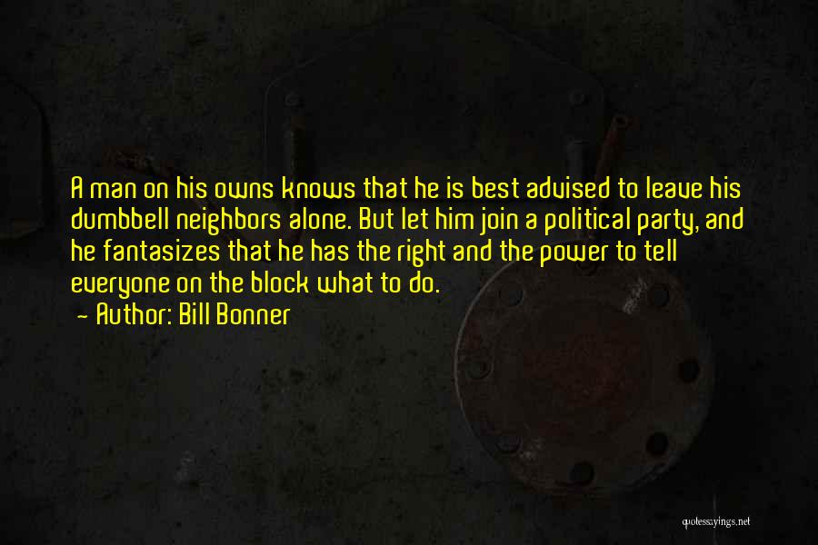 Alone And Quotes By Bill Bonner