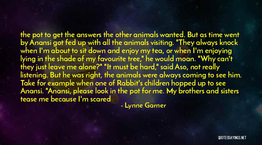 Alone And Scared Quotes By Lynne Garner