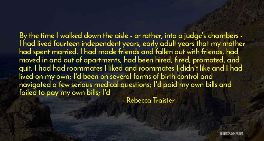 Alone And Scared Quotes By Rebecca Traister