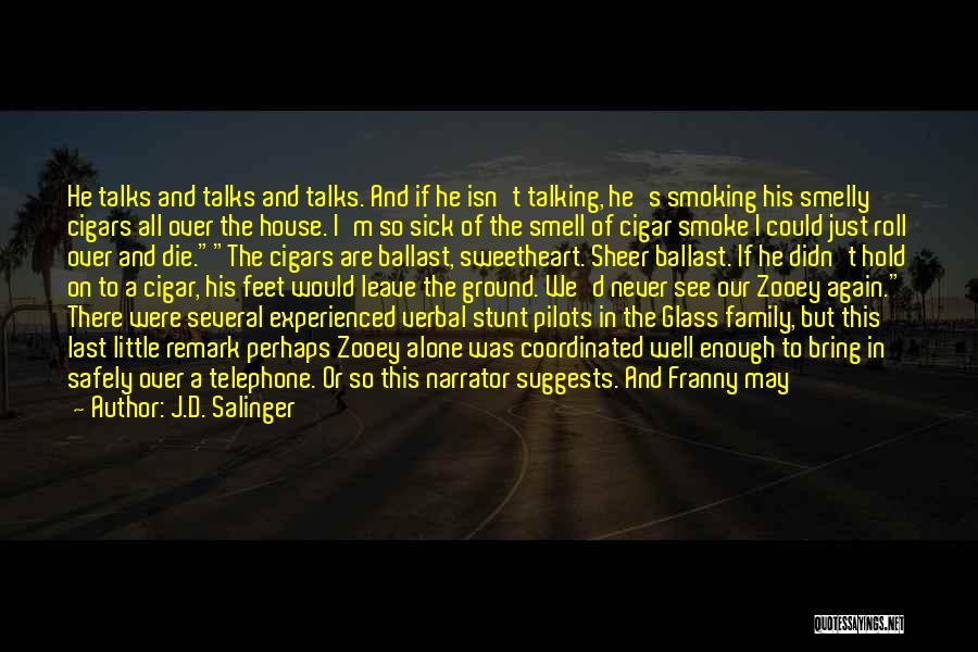 Alone And Sick Quotes By J.D. Salinger