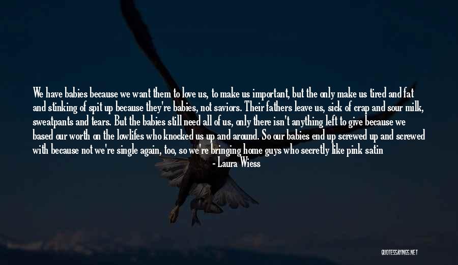 Alone And Sick Quotes By Laura Wiess