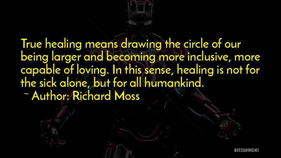 Alone And Sick Quotes By Richard Moss