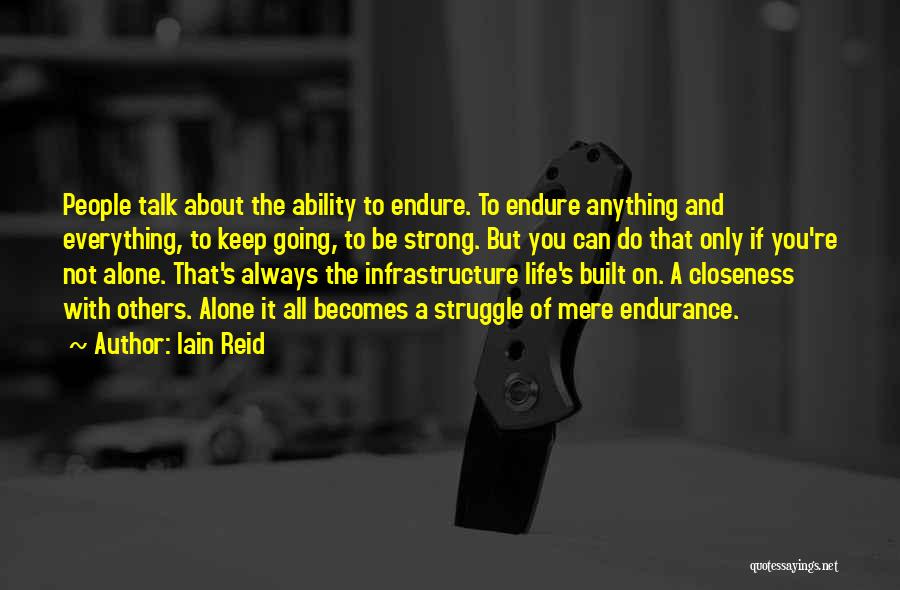 Alone And Strong Quotes By Iain Reid