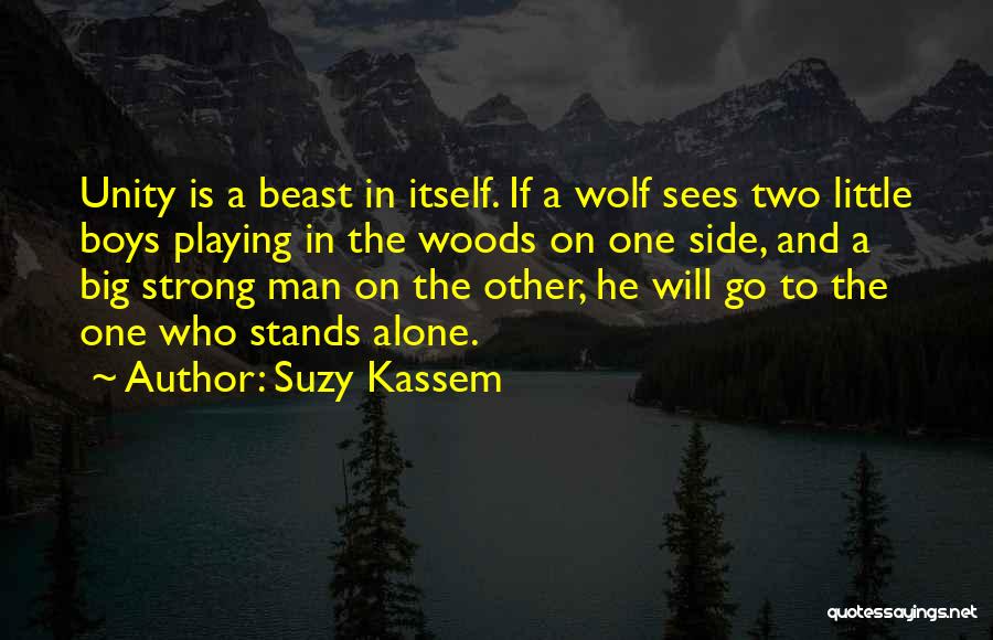 Alone And Strong Quotes By Suzy Kassem