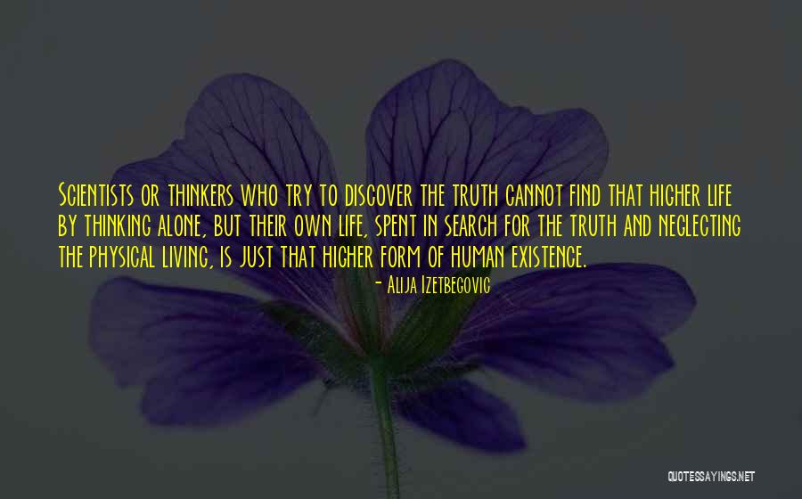 Alone And Thinking Quotes By Alija Izetbegovic Alone And Thinking Quotes By Alija Izetbegovic