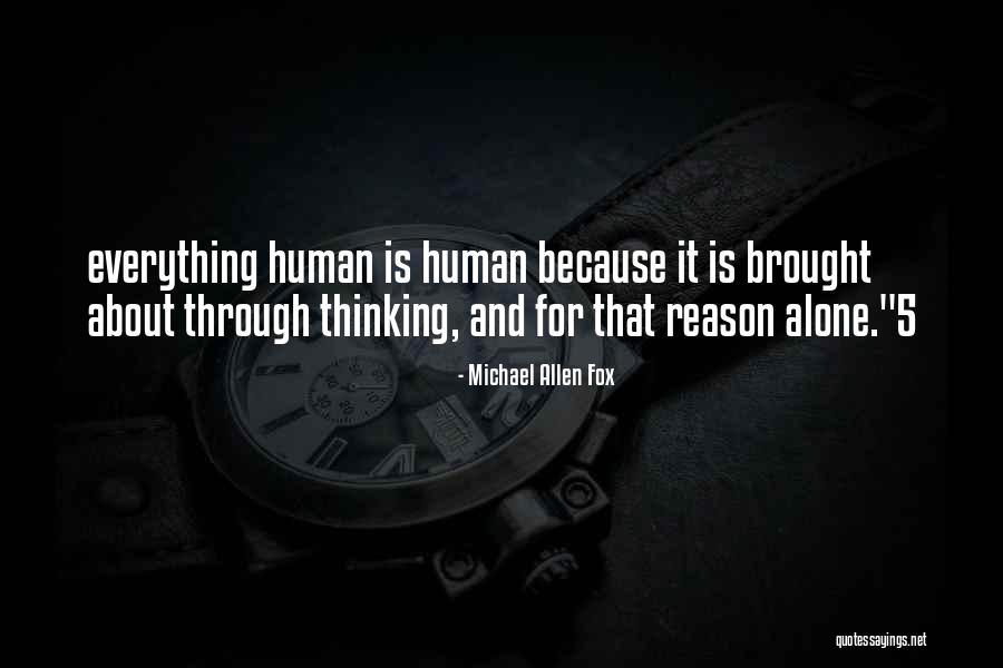 Alone And Thinking Quotes By Michael Allen Fox Alone And Thinking Quotes By Michael Allen Fox
