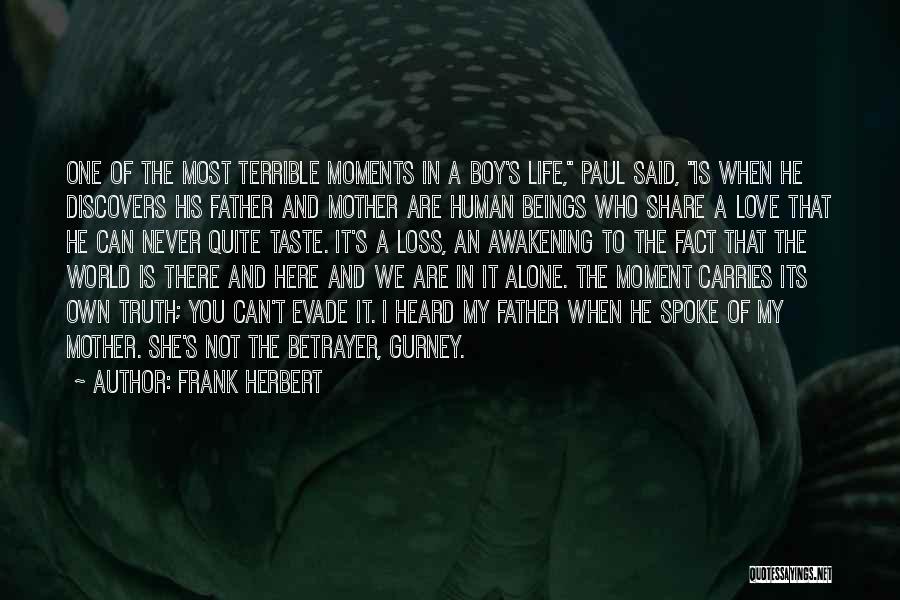 Alone Boy Quotes By Frank Herbert