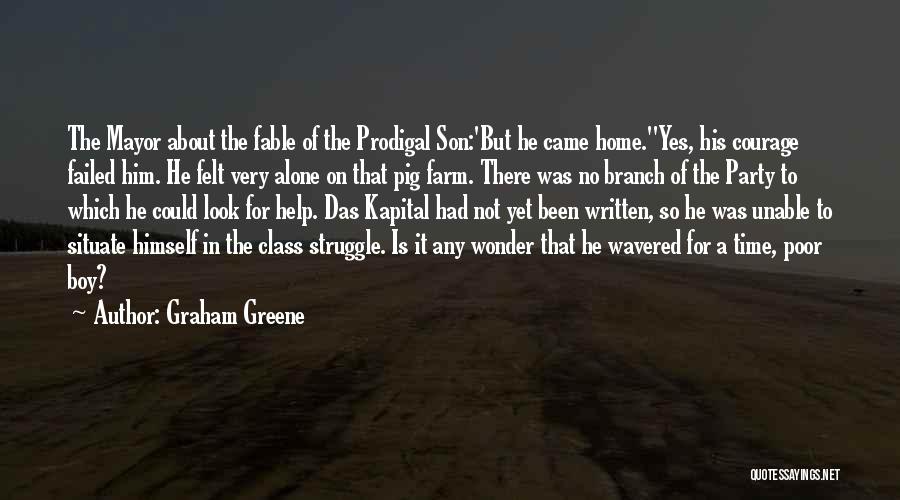 Alone Boy Quotes By Graham Greene