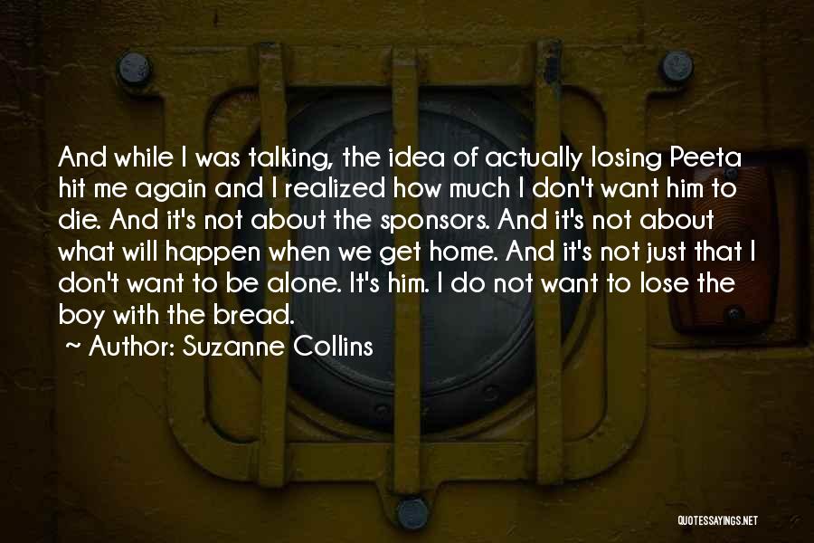 Alone Boy Quotes By Suzanne Collins