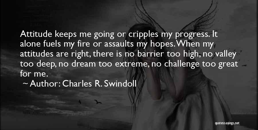 Alone But Attitude Quotes By Charles R. Swindoll