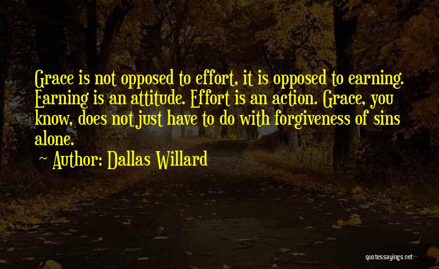 Alone But Attitude Quotes By Dallas Willard