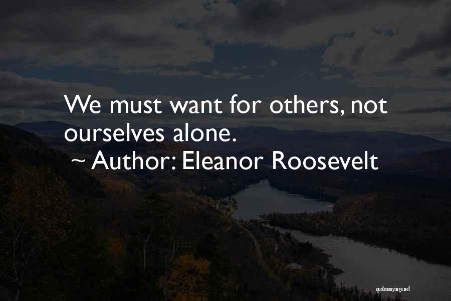 Alone But Attitude Quotes By Eleanor Roosevelt