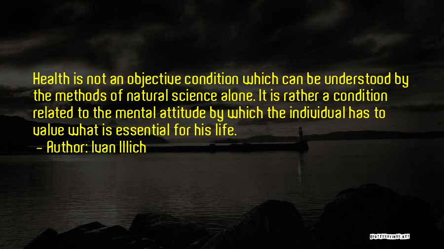 Alone But Attitude Quotes By Ivan Illich