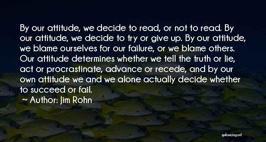 Alone But Attitude Quotes By Jim Rohn