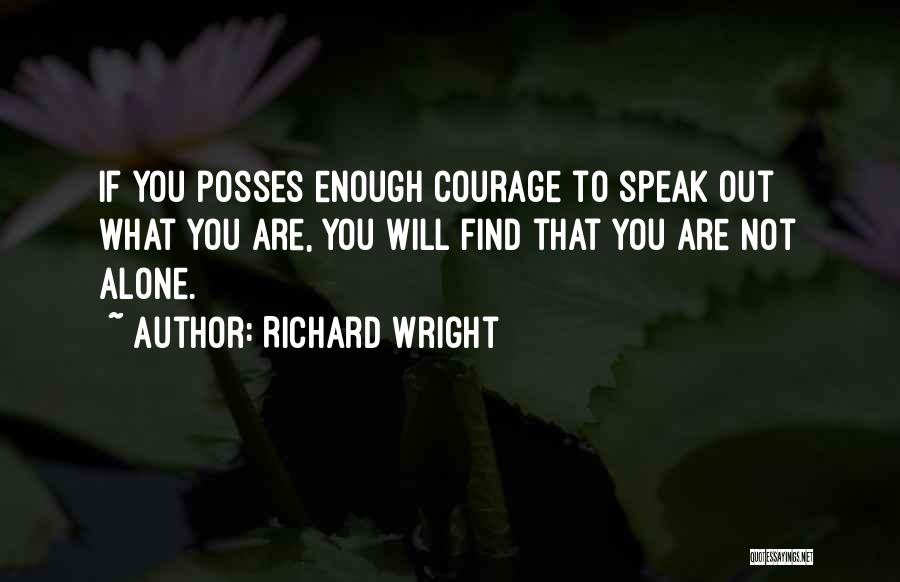 Alone But Attitude Quotes By Richard Wright