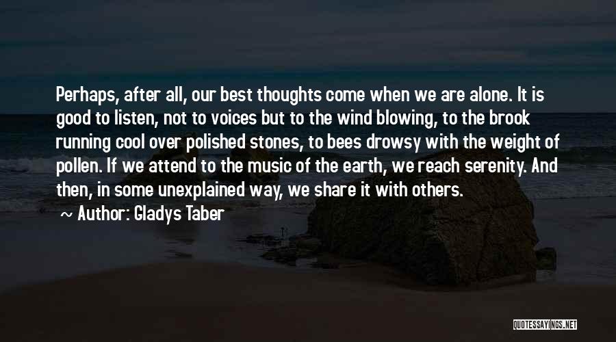 Alone But Cool Quotes By Gladys Taber