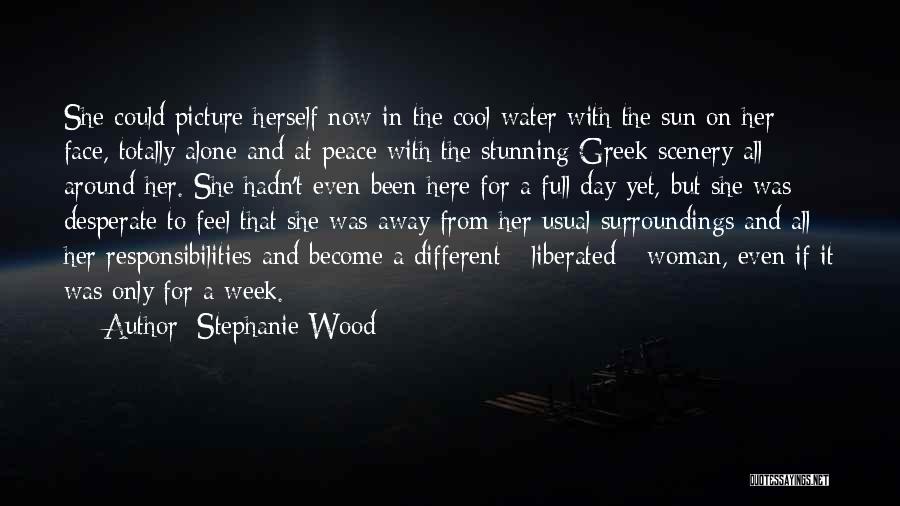 Alone But Cool Quotes By Stephanie Wood