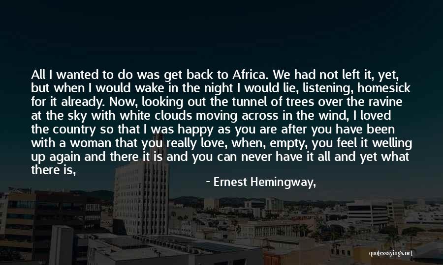 Alone But Happy Love Quotes By Ernest Hemingway, Alone But Happy Love Quotes By Ernest Hemingway,