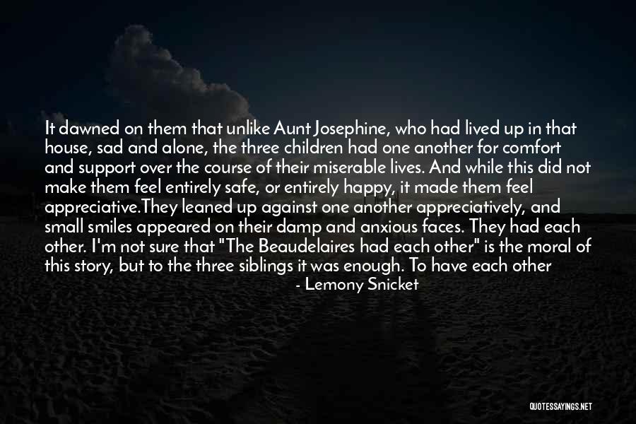 Alone But Happy Love Quotes By Lemony Snicket Alone But Happy Love Quotes By Lemony Snicket