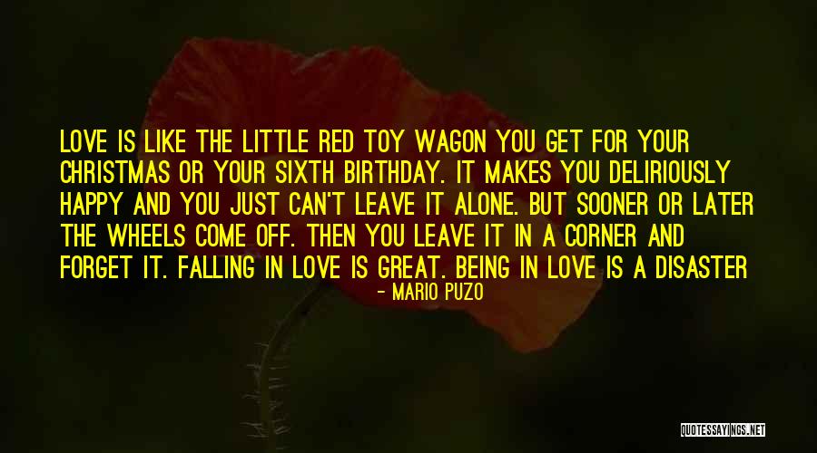 Alone But Happy Love Quotes By Mario Puzo Alone But Happy Love Quotes By Mario Puzo