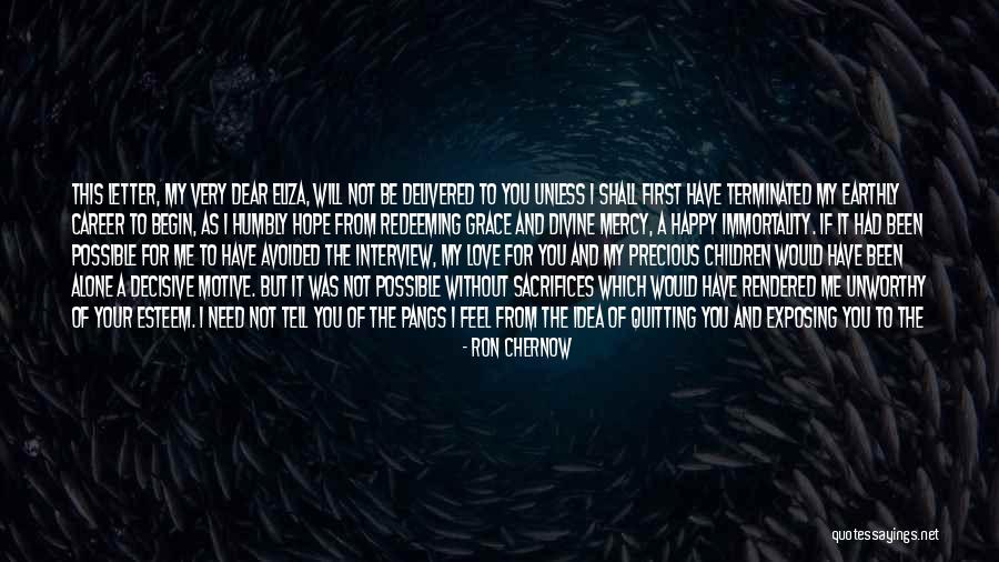 Alone But Happy Love Quotes By Ron Chernow Alone But Happy Love Quotes By Ron Chernow