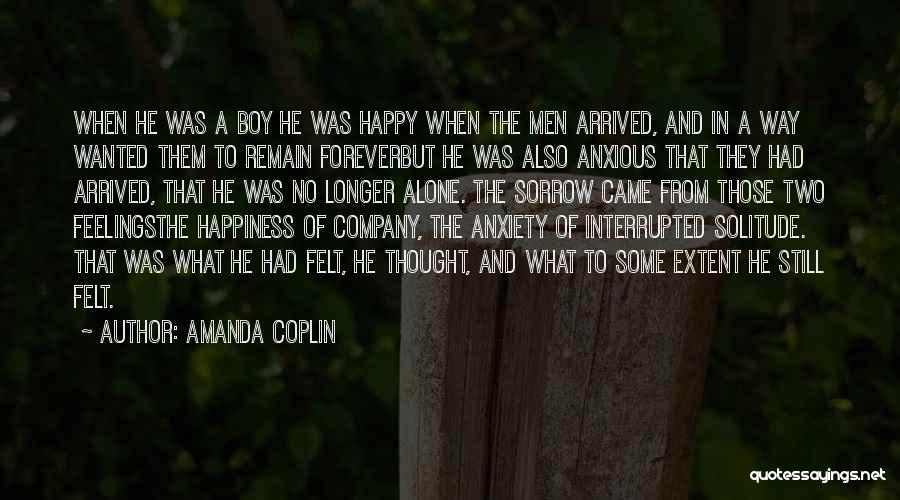 Alone But Happy Quotes By Amanda Coplin