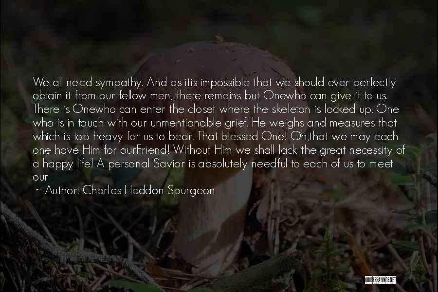 Alone But Happy Quotes By Charles Haddon Spurgeon