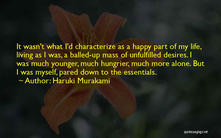 Alone But Happy Quotes By Haruki Murakami