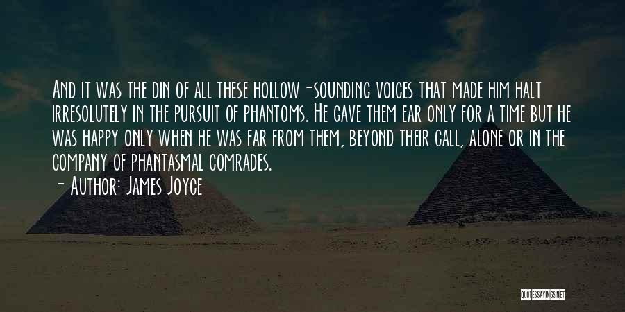 Alone But Happy Quotes By James Joyce