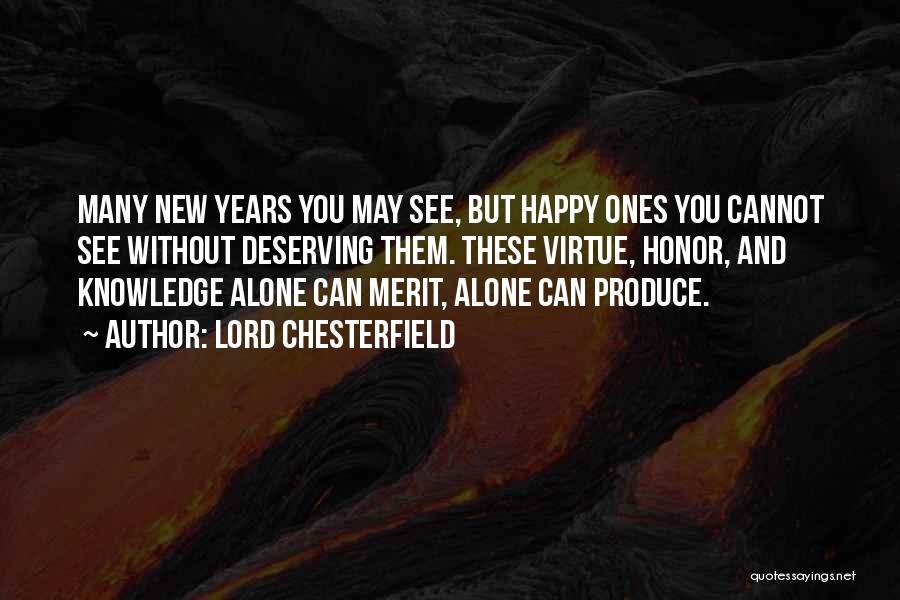Alone But Happy Quotes By Lord Chesterfield