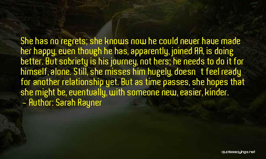 Alone But Happy Quotes By Sarah Rayner