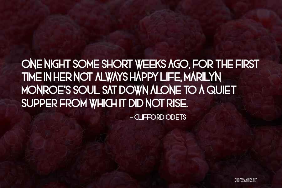 Alone But Happy Short Quotes By Clifford Odets