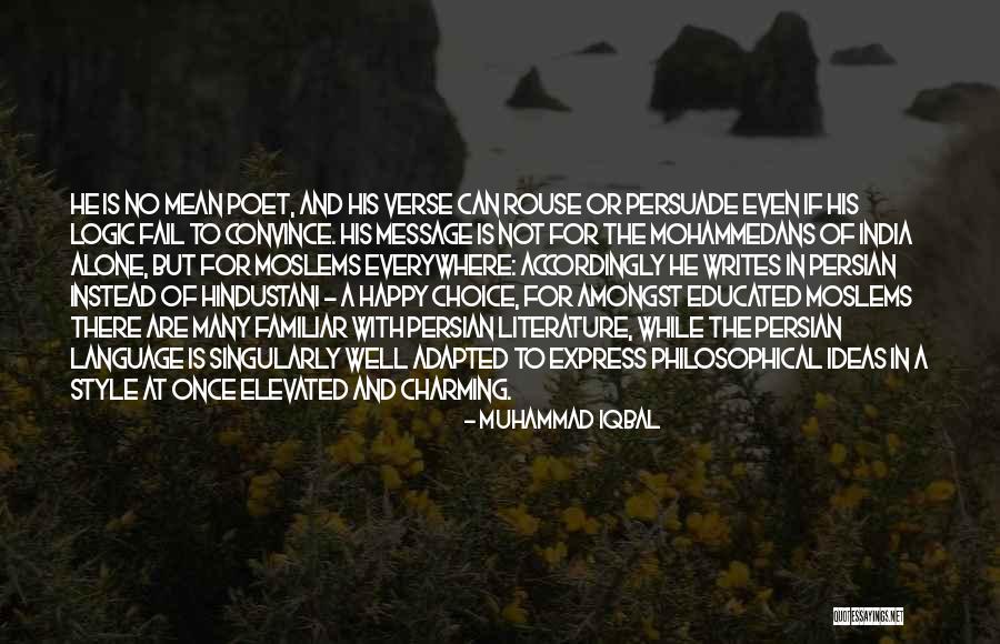 Alone But Not Happy Quotes By Muhammad Iqbal Alone But Not Happy Quotes By Muhammad Iqbal