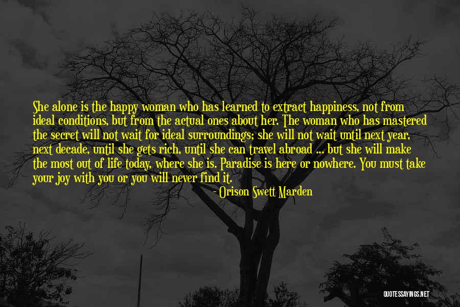 Alone But Not Happy Quotes By Orison Swett Marden