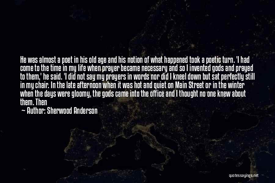 Alone But Not Happy Quotes By Sherwood Anderson