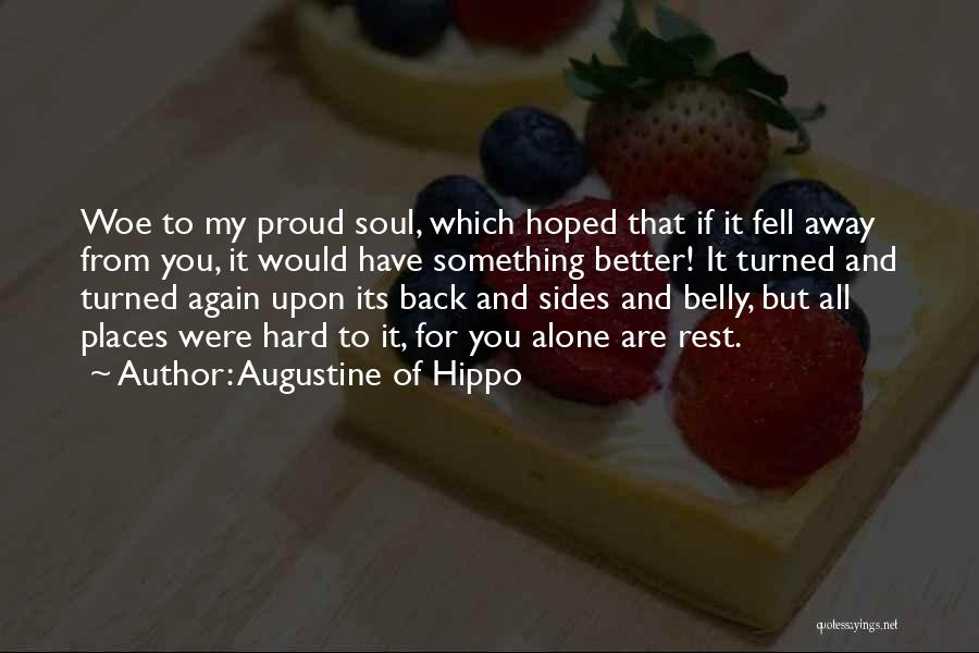 Alone But Proud Quotes By Augustine Of Hippo